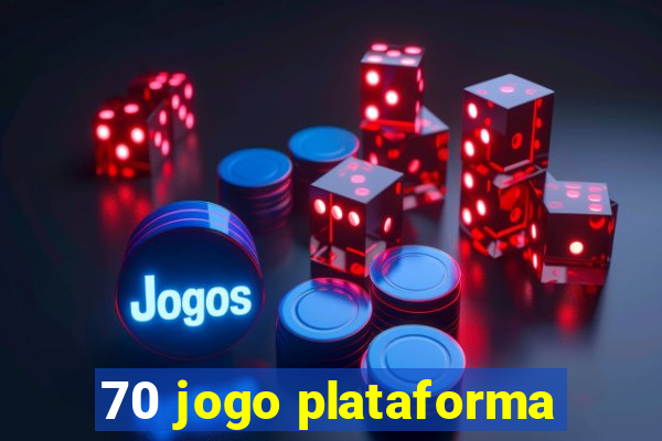 70 jogo plataforma